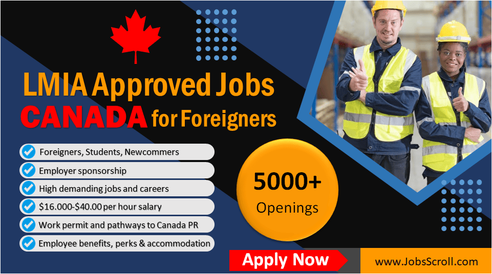 LMIA Approved Jobs in Canada for Foreigners, Positive LMIA Canada Jobs for Newcomers